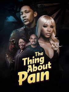 Испытания болью / The Thing About Pain Испытания болью / The Thing About Pain