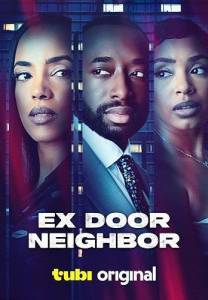 Бывшая соседка / Ex Door Neighbor Бывшая соседка / Ex Door Neighbor