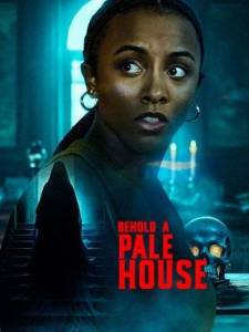 И вот, дом бледный / Behold, A Pale House И вот, дом бледный / Behold, A Pale House