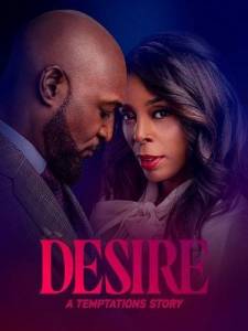 Соблазн: История о желании / Desire: A Temptation Story Соблазн: История о желании / Desire: A Temptation Story