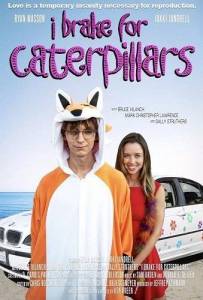     / I Brake for Caterpillars