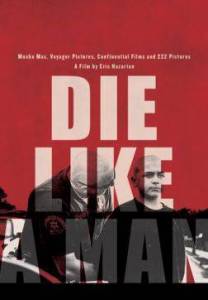 Умри как мужчина / Die Like A Man Умри как мужчина / Die Like A Man