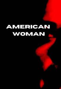 Американка / American Woman Американка / American Woman