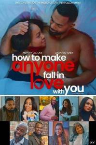 Как заставить кого-то в тебя влюбиться / How to Make Anyone Fall in Love with You Как заставить кого-то в тебя влюбиться / How to Make Anyone Fall in Love with You