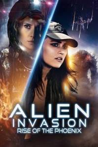 Восхождение Феникса: Битва с Гигантом / Alien Invasion: Rise of the Phoenix / Rise of the Phoenix - Angriff des Giganten Восхождение Феникса: Битва с Гигантом / Alien Invasion: Rise of the Phoenix / Rise of the Phoenix - Angriff des Giganten