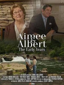Эйми и Альберт: Ранние годы / Aimee and Albert: The Early Years Эйми и Альберт: Ранние годы / Aimee and Albert: The Early Years