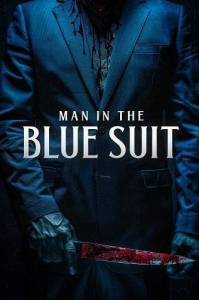 Мужчина в синем костюме / Man in the Blue Suit Мужчина в синем костюме / Man in the Blue Suit