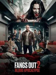 Голые клыки: Кровавый Апокалипсис / Fangs Out 2: Blood Apocalypse / Fangs Out: Blood Apocalypse Голые клыки: Кровавый Апокалипсис / Fangs Out 2: Blood Apocalypse / Fangs Out: Blood Apocalypse