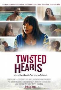 Запутавшиеся сердца / Twisted Hearts Запутавшиеся сердца / Twisted Hearts