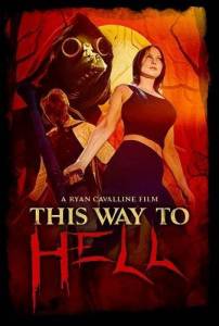 Дорога в ад / This Way to Hell Дорога в ад / This Way to Hell