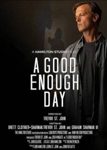 Довольно неплохой день / A Good Enough Day Довольно неплохой день / A Good Enough Day