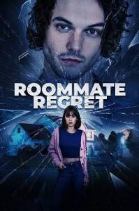 Нехороший сосед / Bad Tenant / Roommate Regret Нехороший сосед / Bad Tenant / Roommate Regret