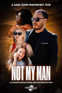 Не мой мужчина / Not My Man Не мой мужчина / Not My Man