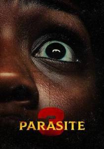 Паразит 3 / Parasite 3 Паразит 3 / Parasite 3