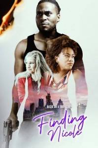 В поисках Николь / Finding Nicole В поисках Николь / Finding Nicole