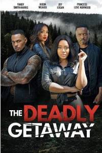 Смертельный побег / The Deadly Getaway Смертельный побег / The Deadly Getaway