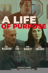 Жизнь со смыслом / A Life of Purpose Жизнь со смыслом / A Life of Purpose