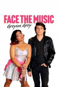 Скажи правду, Грэйсон Грей / Face the Music, Greyson Grey Скажи правду, Грэйсон Грей / Face the Music, Greyson Grey