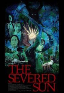 Отсеченное солнце / Сорока / The Severed Sun Отсеченное солнце / Сорока / The Severed Sun