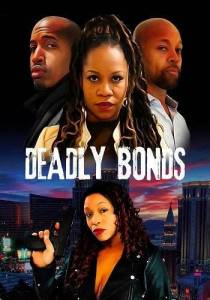   / Deadly Bonds