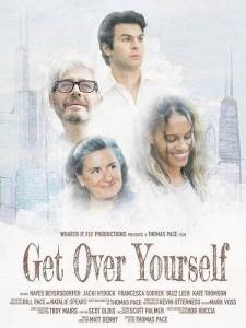 Преодолеть себя / Get Over Yourself Преодолеть себя / Get Over Yourself