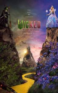 Злая 2: Навсегда / Wicked: For Good Злая 2: Навсегда / Wicked: For Good