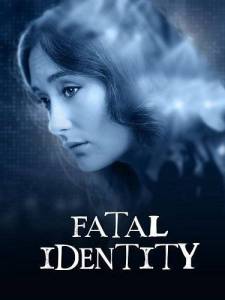 Смертельное удостоверение / Fatal Identity Смертельное удостоверение / Fatal Identity