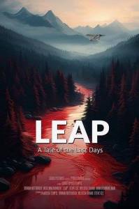 Путь веры: Предание о последних днях / Leap / Leap: A Tale of the Last Days Путь веры: Предание о последних днях / Leap / Leap: A Tale of the Last Days
