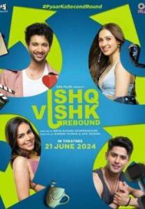 Какая она, любовь 2,0 / Ishq Vishk Rebound Какая она, любовь 2,0 / Ishq Vishk Rebound