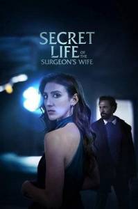 ������ ����� ���� ������� / Secret Life of the Surgeon's Wife