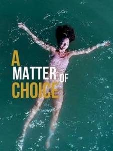 ������ ������ / A Matter of Choice