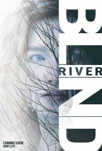 ��������� �� ���� / Blind River / Vanished Out of Sight / Now I See