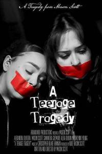 ������������ �������� / A Teenage Tragedy