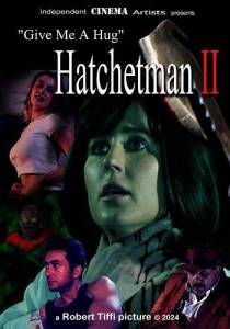 ������ ����. ������ � ������� 2 / Give Me A Hug - Hatchetman 2