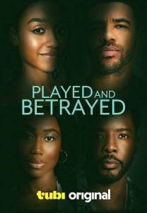 ����� � ������������� / Played and Betrayed
