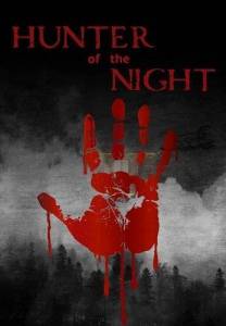 ������ ������� / Hunter of the Night