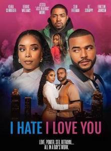 ��������, ��� ����� ���� / I Hate I Love You