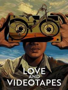 ������ � ������������ / Love and videotapes