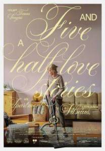 ���� � ��������� ������� ����� � ����� �������� / Five and a Half Love Stories in an Apartment in Vilnius, Lithuania