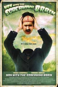 ������� � �������� ������ / Man with the Screaming Brain