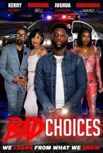 �������� ������� / Bad Choices