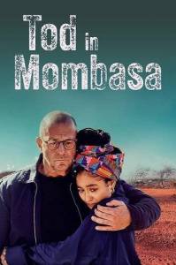 ������ � ������� / Tod in Mombasa