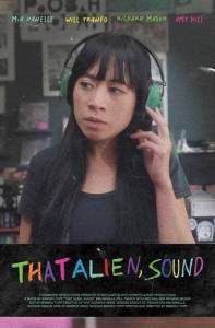 �����: ������������ ����� / That Alien, Sound