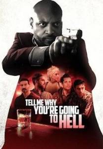 ��������, ������ �� �������� � �� / Tell Me Why You're Going to Hell