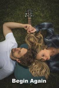������ ������� / Begin Again