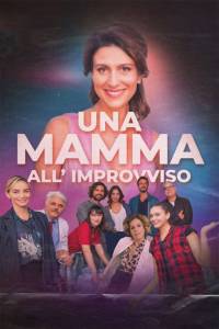 ��������� ���� / Una mamma all'improvviso
