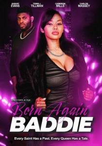 ��������� ������ ����� / Born Again Baddie