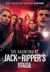 ������� � ���� ����� ����������� / The Haunting at Jack the Ripper's House / Viral Haunt