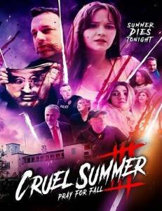 �������� ����. ������ �����: ������ �� ����� / Cruel Summer III: Pray for Fall