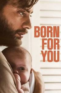 ������ ��� ���� / Nata per te / Born for You